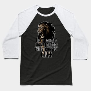 Lion Strong Life Motivation Baseball T-Shirt